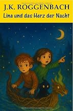 Lina und das Herz der Nacht